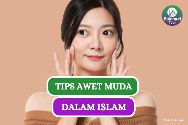 3 Tips Awet Muda dalam Islam, Suidah Amalkan yang Mana??